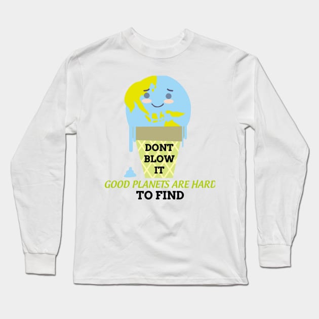 Good planets are hard to find Long Sleeve T-Shirt by tonkashirts